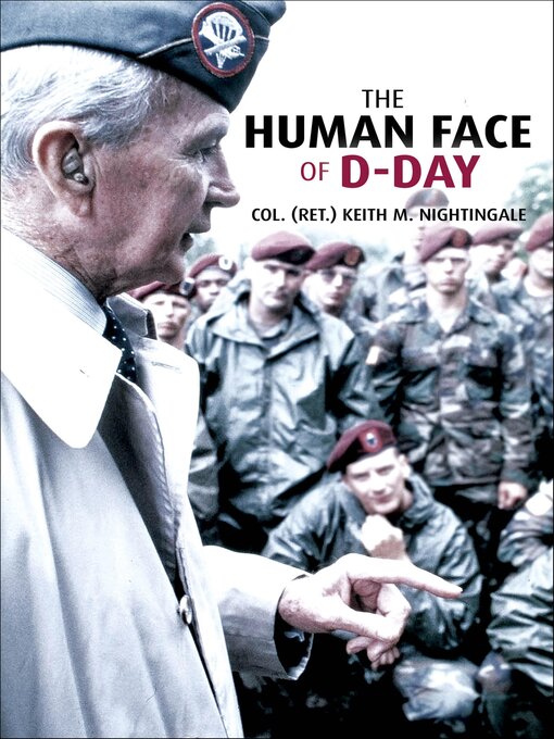 Title details for The Human Face of D-Day by Keith M. Nightingale - Available